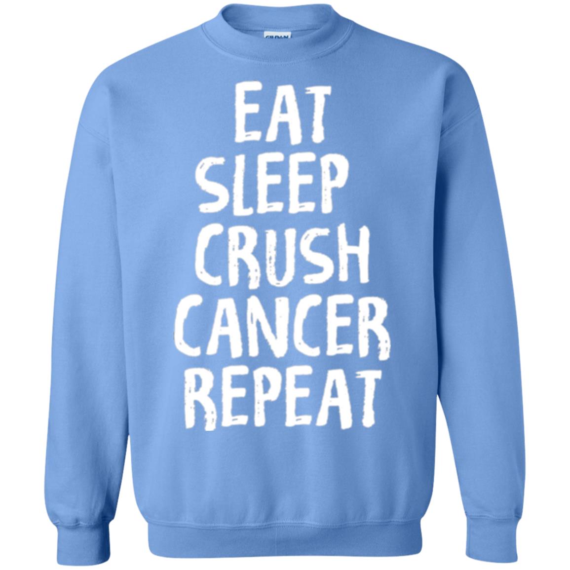Eat Sleep Crush Cancer Repeat Fight Strength T-shirt Carolina Blue