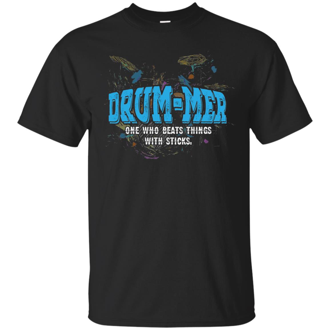 Drummer Definition T-shirt Drummer One Who Beats Things With Stick Black