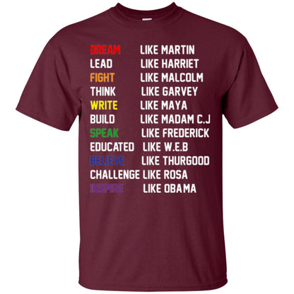 Dream Like Martin Inspire Like Obama T-shirt Maroon
