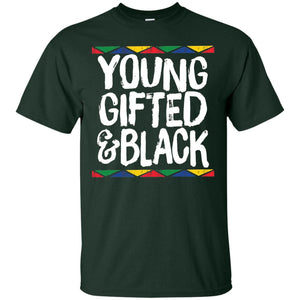 African Pride History Heritage T-shirt Young Gifted And Black