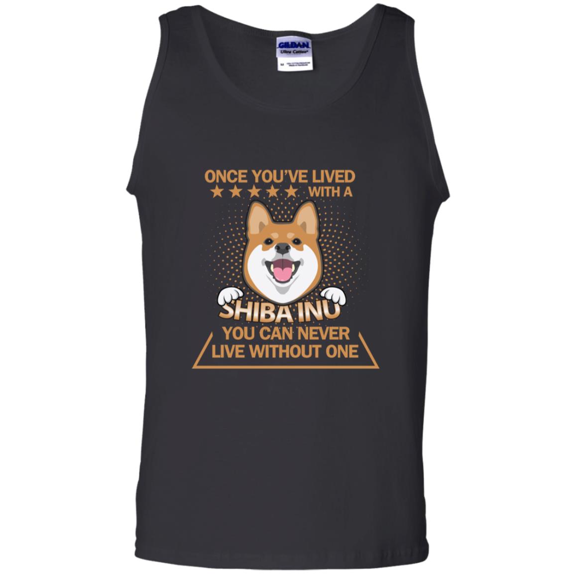 Once You've Lived With A Shiba Inu You Can Never Live Without One Shirt Black