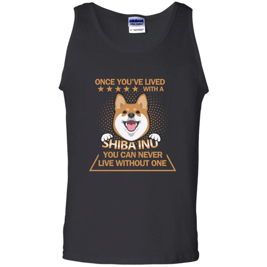 Once You've Lived With A Shiba Inu You Can Never Live Without One Shirt Black