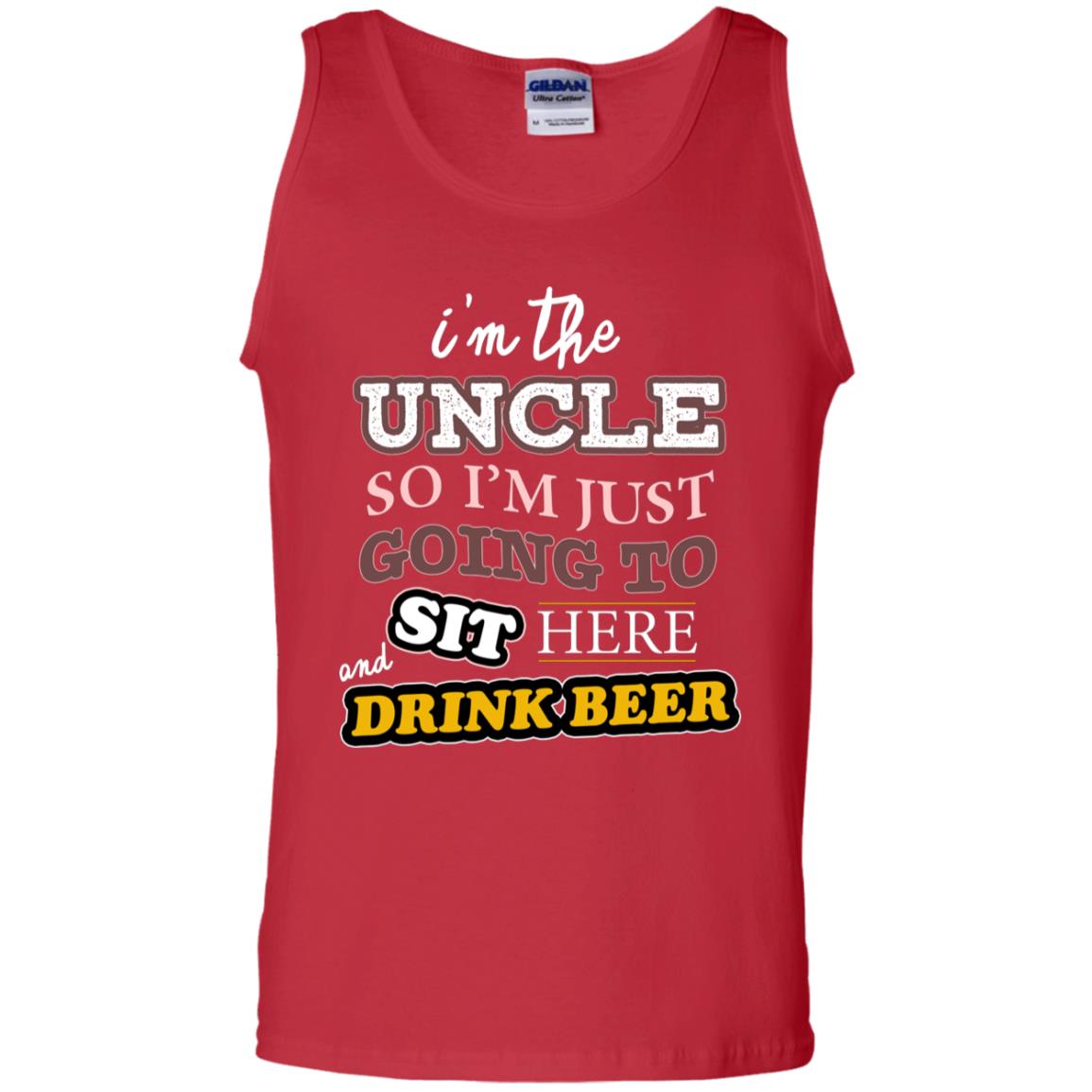 I'm The Uncle So I'm Just Going To Sit Here And Drink Beer Shirt Red