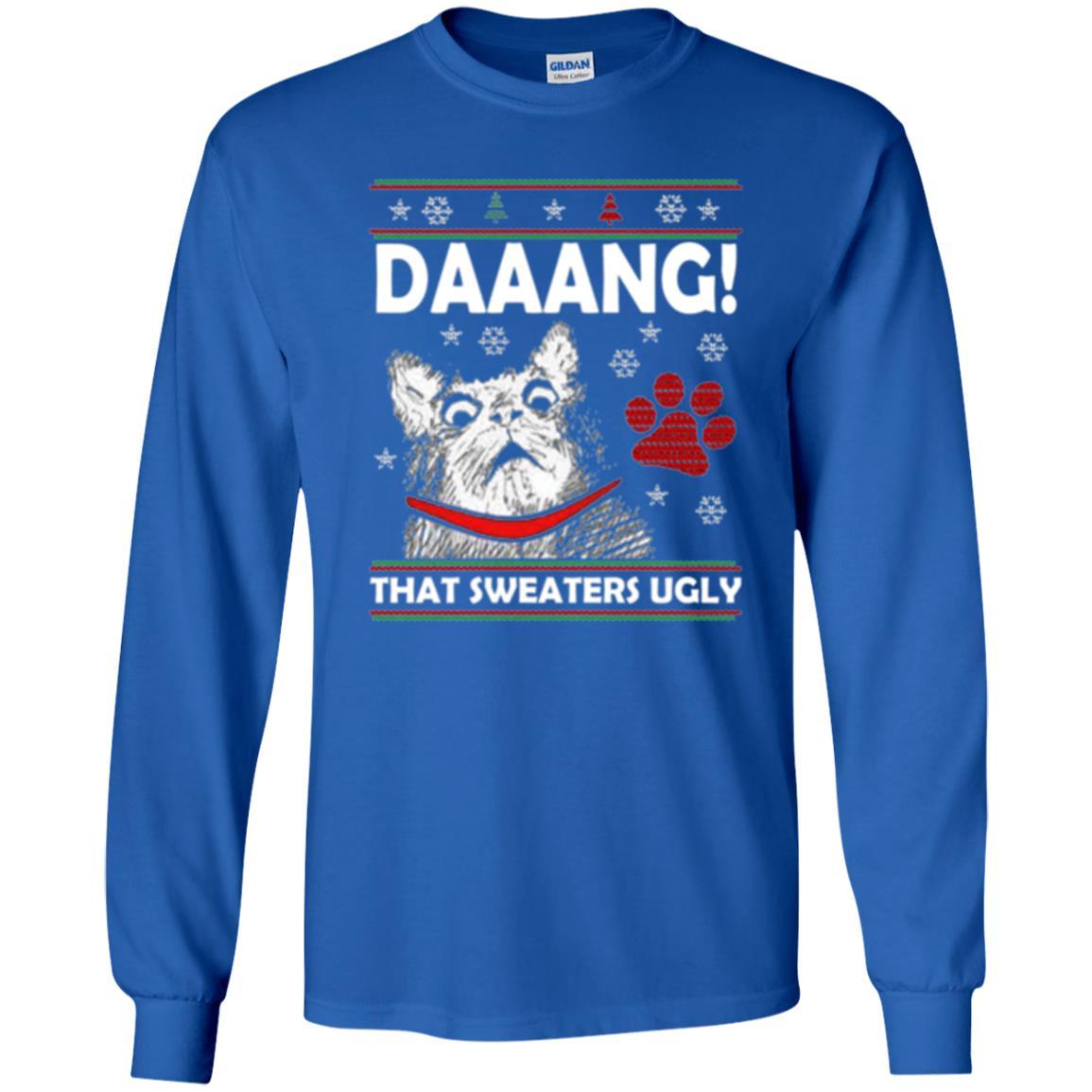 Christmas Cat T-shirt Daaang That Sweaters Ugly Royal
