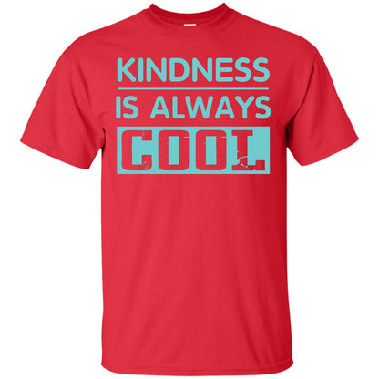 Kindness Is Always Cool Anti Bullying T-shirt Red