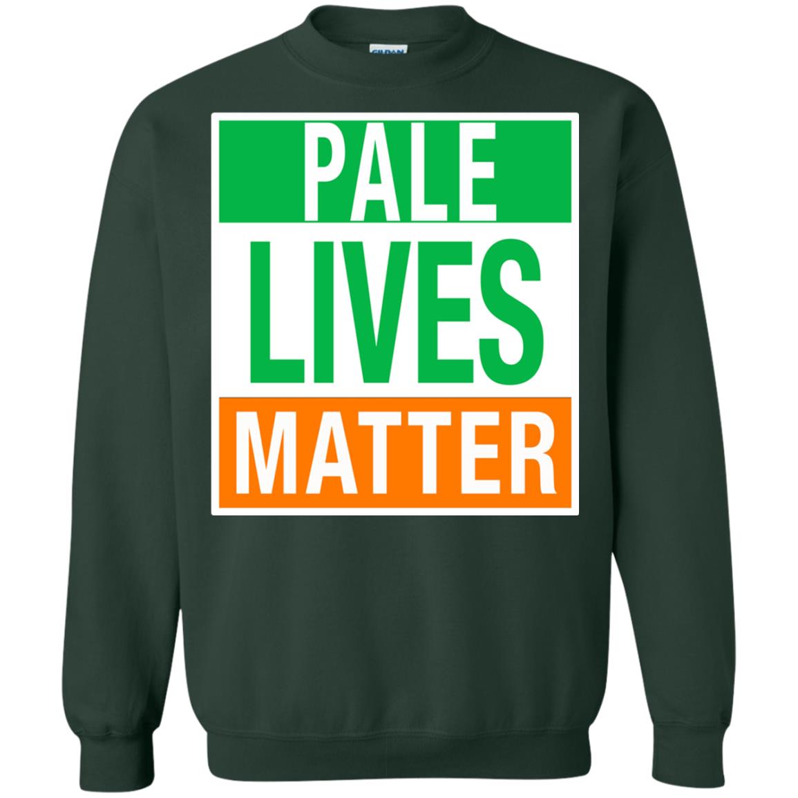 Saint Patrick_s Day T-shirt Pale Lives Matter Forest Green