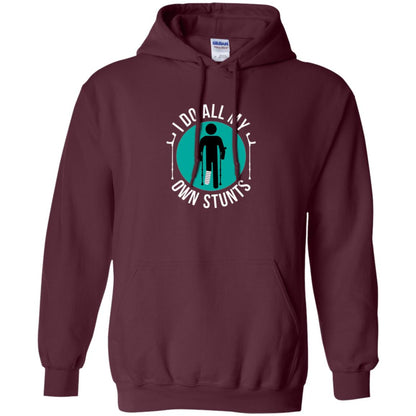 Broken Leg T-shirt I Do All My Own Stunts T-shirt Maroon