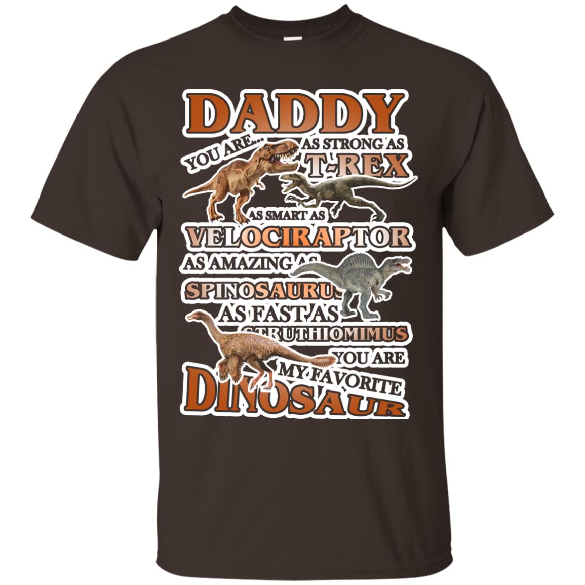 Daddy You Are My Favorite Dinosaur Shirt For Kids Dark Chocolate