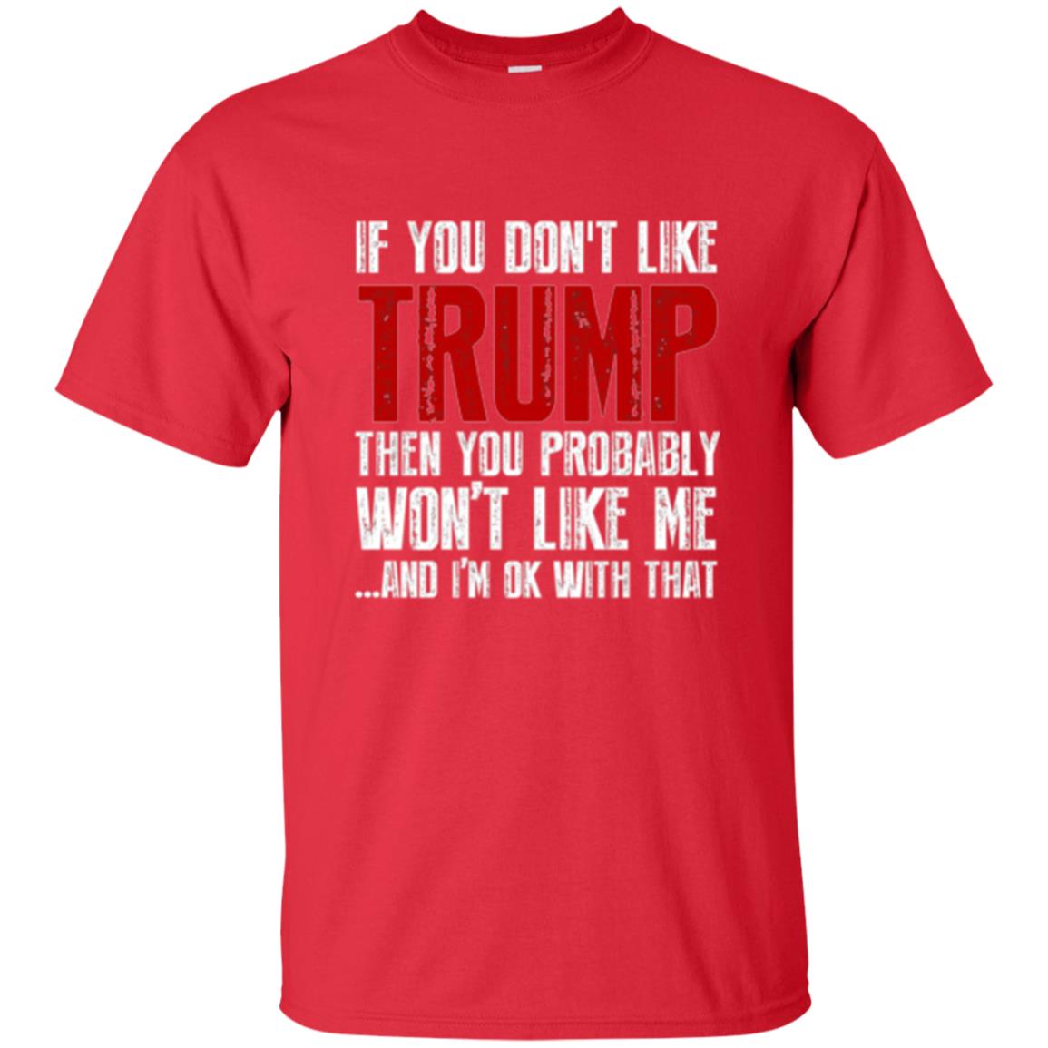 If You Don_t Like Trump T-shirt Red