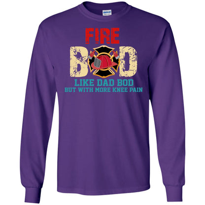 Fire Bod Like Dad Bod But With More Knee Pain Shirt Purple