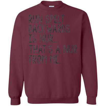 Run Spelt Backwards Is Nur Nurse T-shirt Maroon