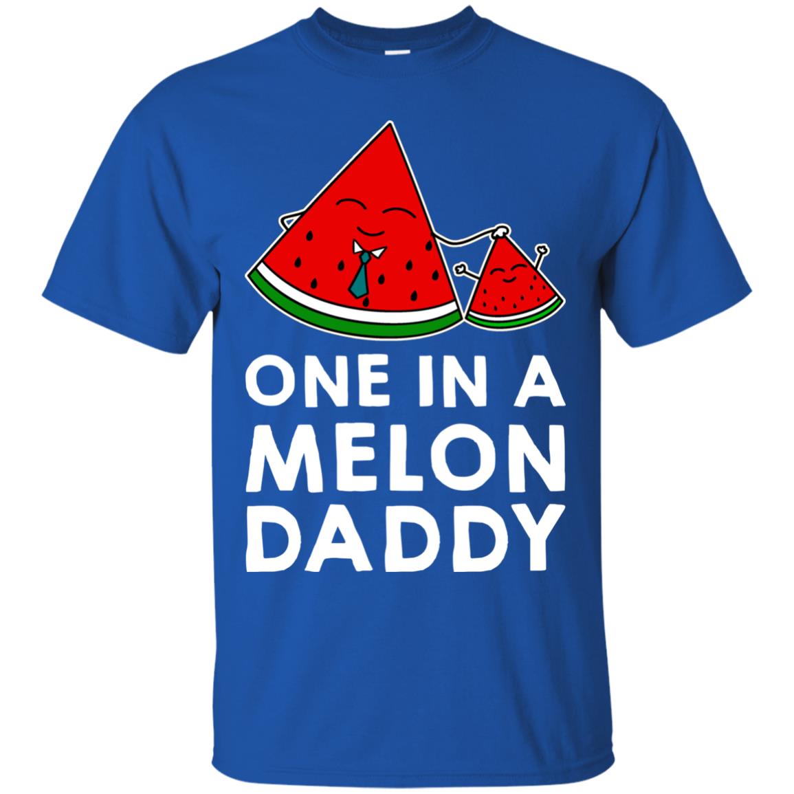 One In A Melon Daddy Funny Summer Melon Fruit Shirt Royal