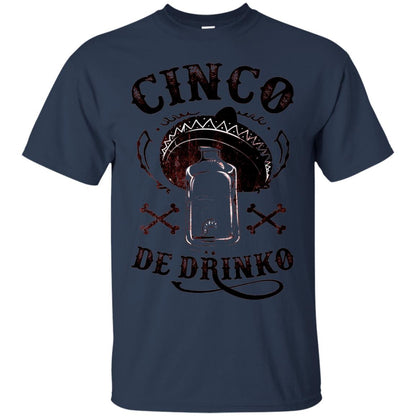 Badass Cinco De Drinko T-shirt Funny Cinco De Mayo Navy