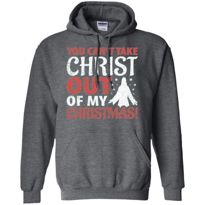 Christian T-shirt You Can_t Take Christ Out Of My Christmas Dark Heather