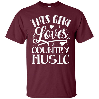 This Girl Loves Country Music Shirt Maroon