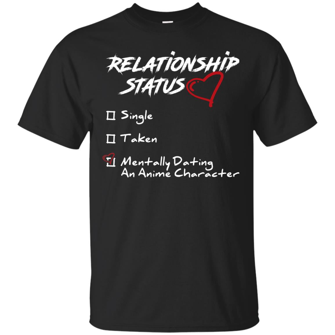 Relationship Status Mentally Dating An Anime Character Gift Shirt For Anime Lover Black