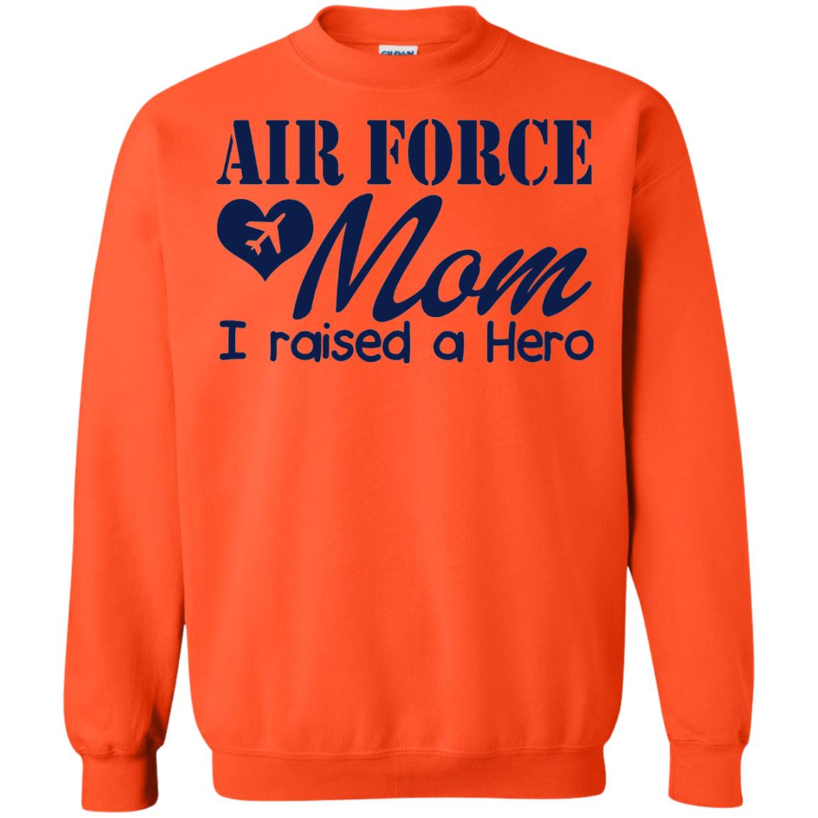 Air Force Mom T-shirt I Raise A Hero Orange