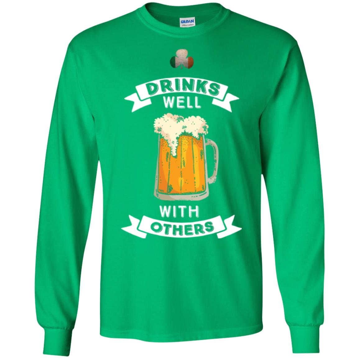 St. Patrick's Day T-shirt Drinks Well With Others Irish Green
