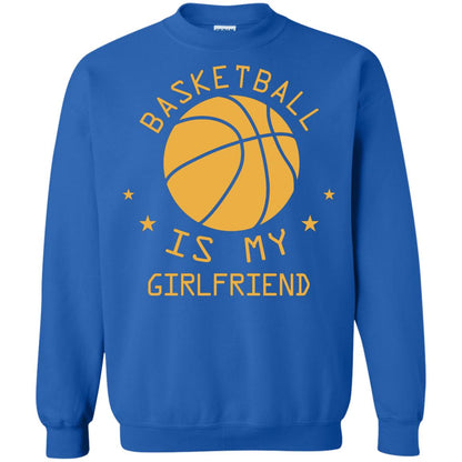 Basketball Is My Girlfriend Shirt Royal