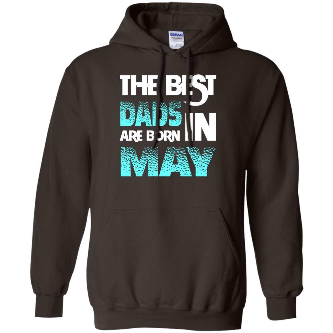 Daddy T-shirt The Best Dads Are Born In May Dark Chocolate