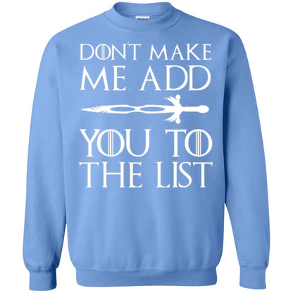 Games Of Thrones T-shirt Don_t Make Me Add You To List Carolina Blue