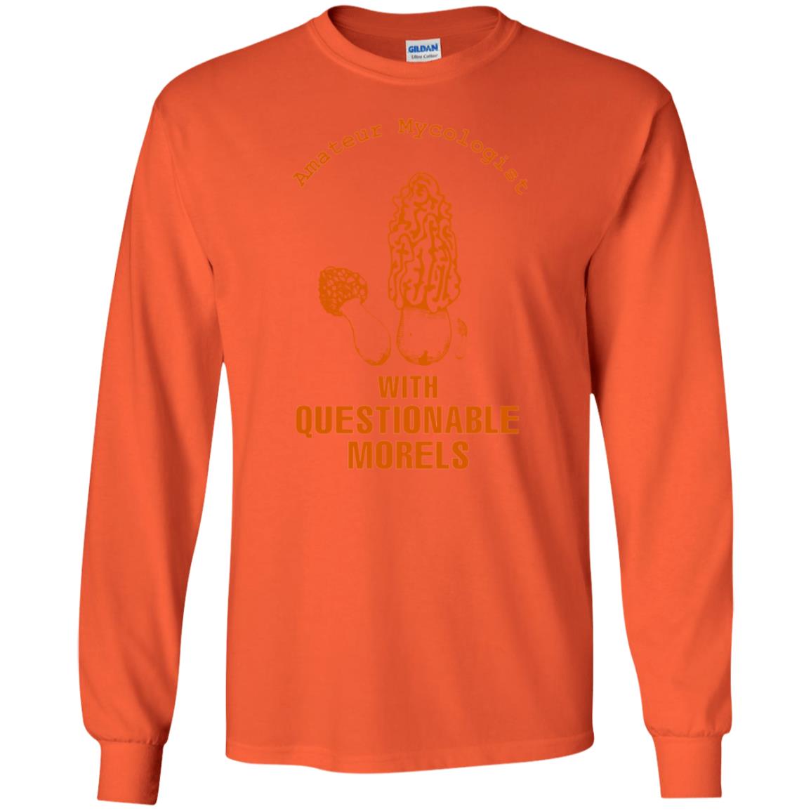 Amateur Mycologist With Questtionable Morels Shirt Orange