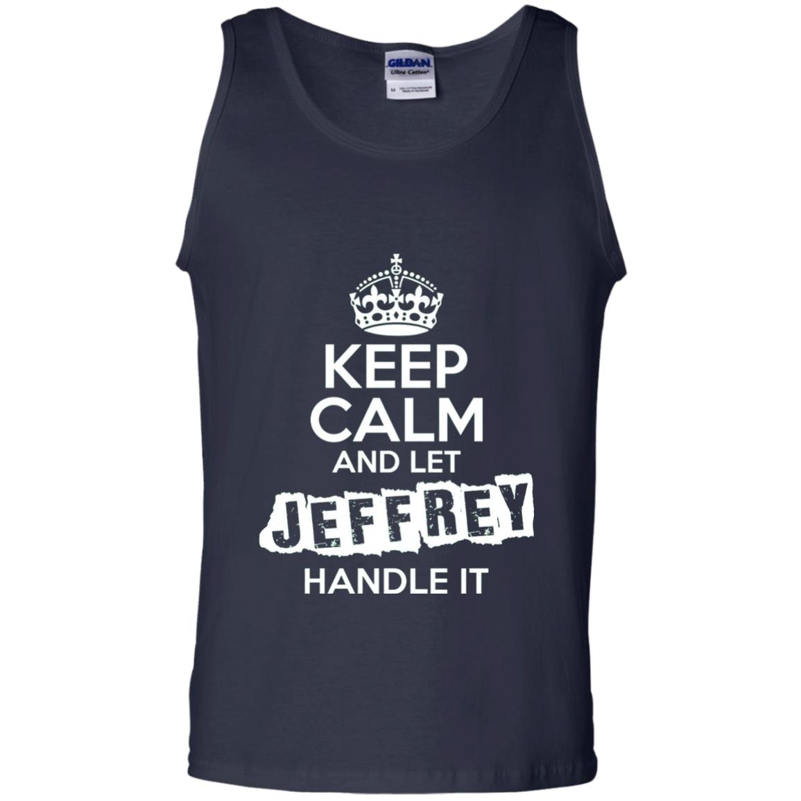 Jeffrey T-shirt Keep Calm And Let Jeffrey Handle It Navy