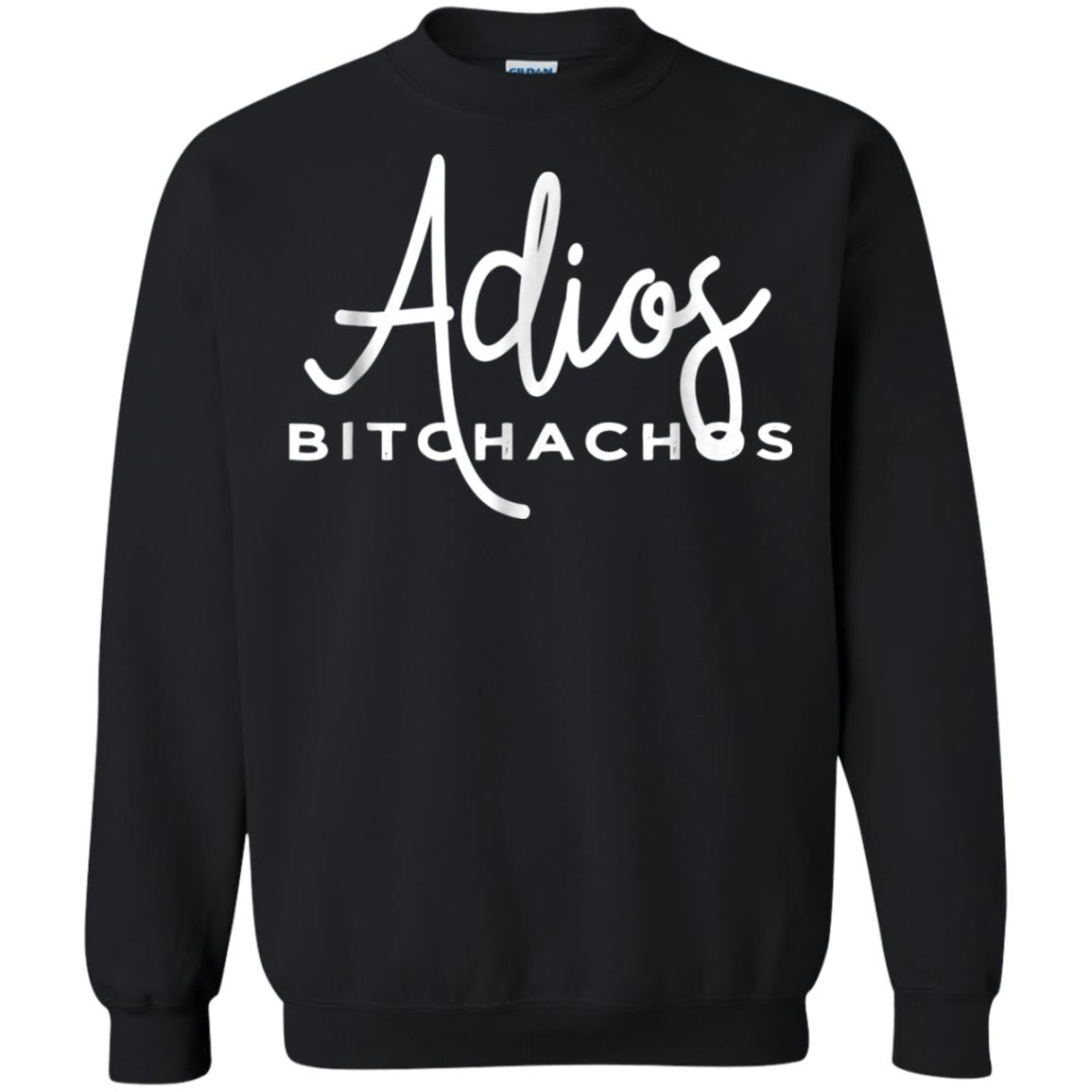 Adios Bitchachos Funny Cinco De Mayo T-shirt Black