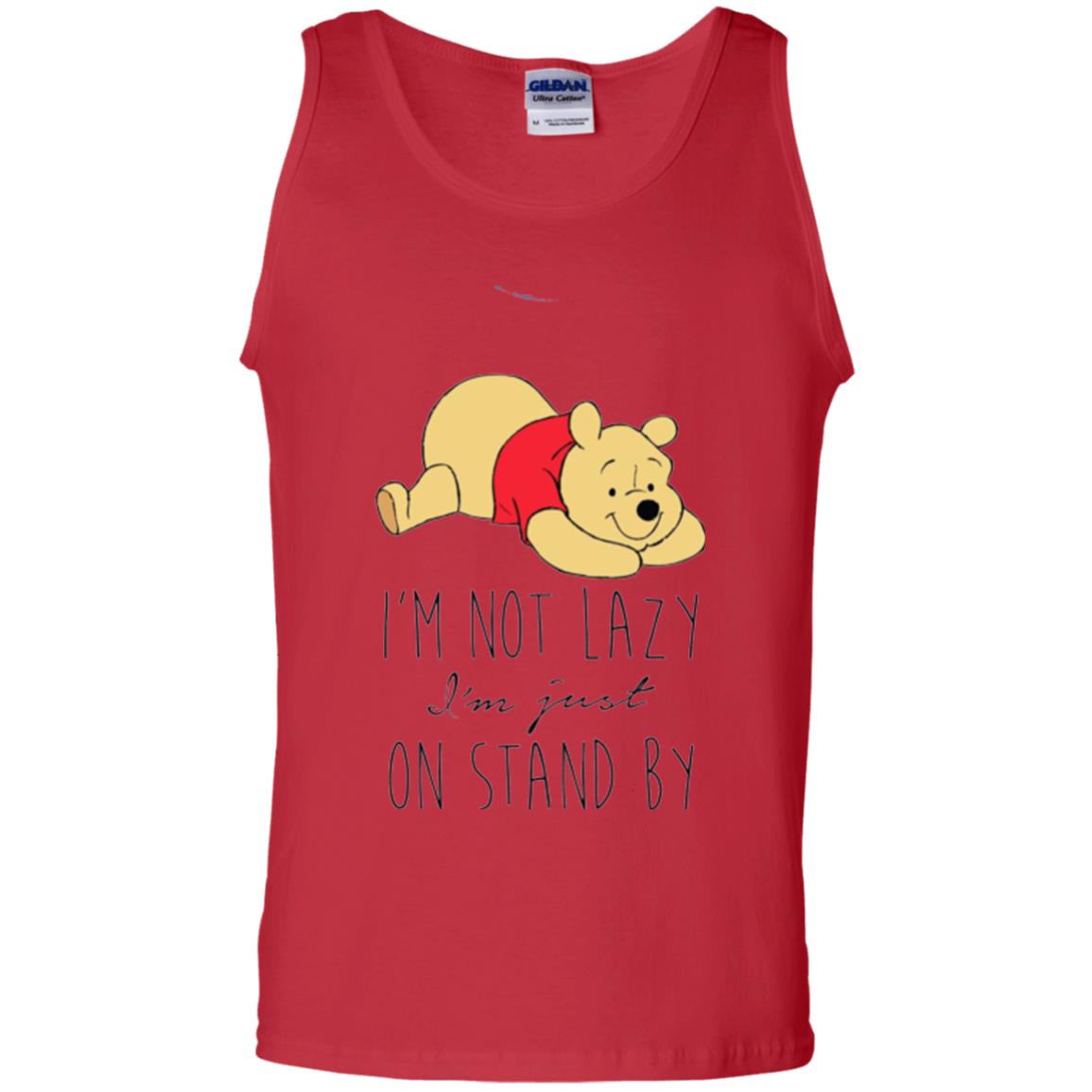Bear Lover T -shirt I_m Not Lazy I_m Just On Stand By Red