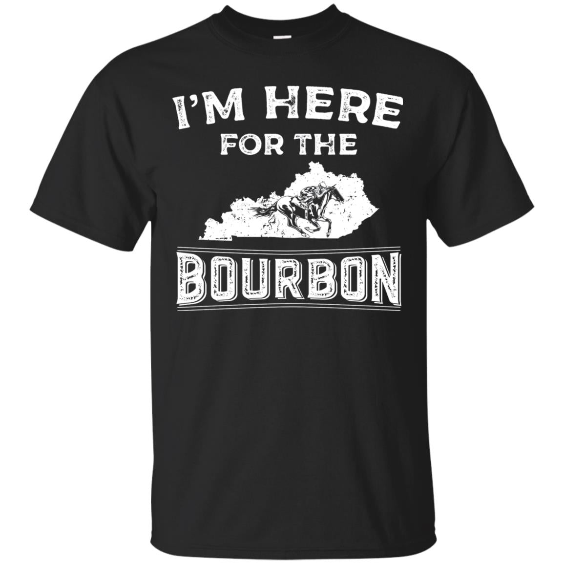 Kentucky Born Im Here For The Bourbon Shirt Black