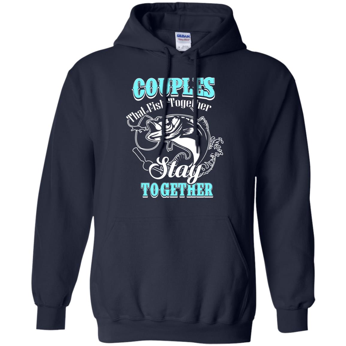 Couples That Fish Together Stay Together Fisherman T-shirt Navy