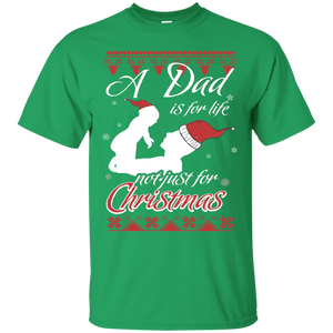 Family T-Shirt A Dad Is For Life Not Just For Christmas