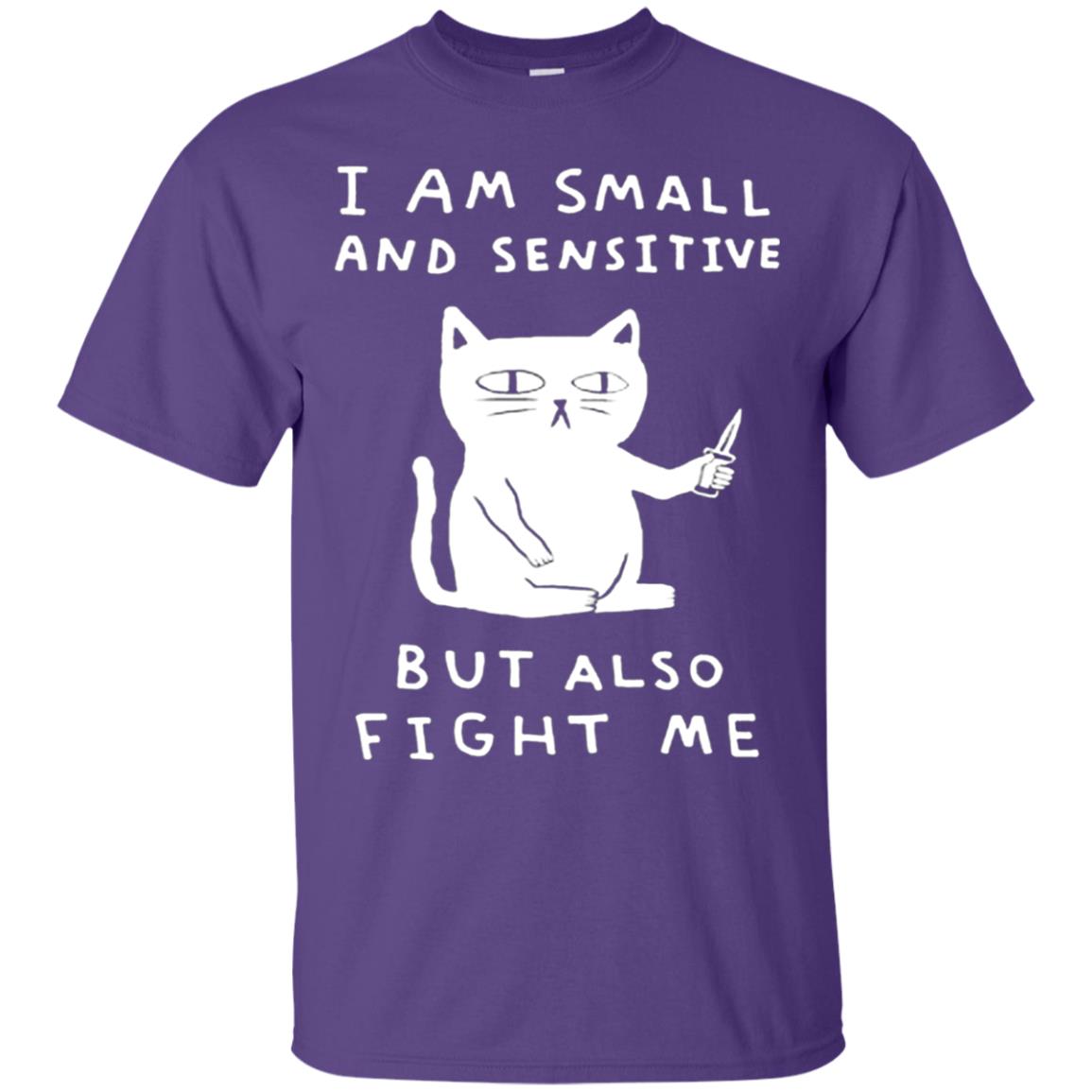 I Am Small And Sensitive But Also Fight Me Cat Lover Shirt Purple