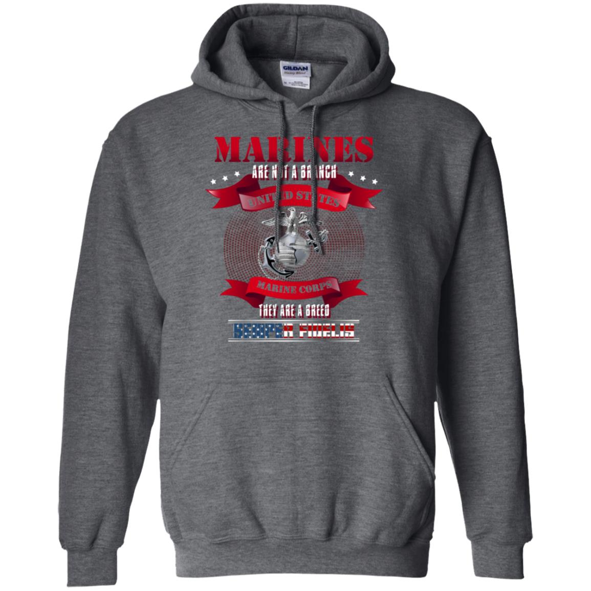 Marines Are Not A Branch United States Marine Corps They Are A Breed Semper shirt Dark Heather