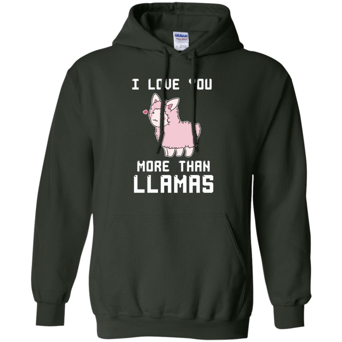 I Love You More Than Llamas Valentines Day Shirt Forest Green