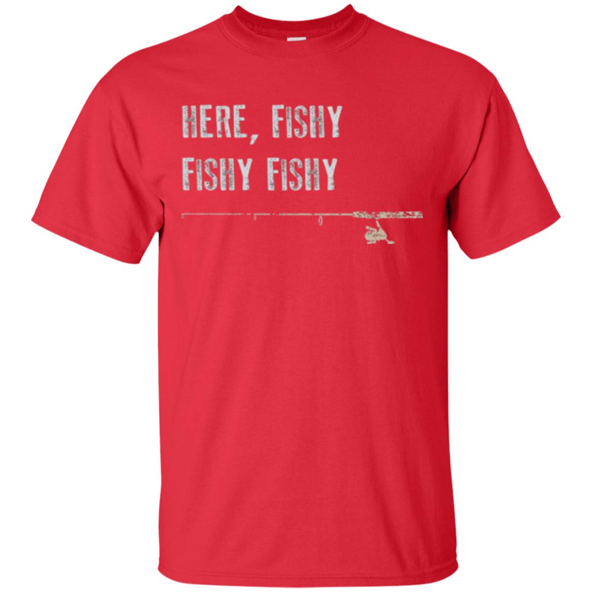 Fishing Lover T-shirt Here Fishy Fishy Red
