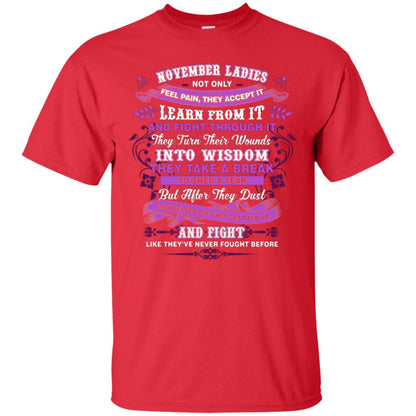 November Ladies Shirt Not Only Feel Pain They Accept It Learn From It They Turn Their Wounds Into Wisdom Red