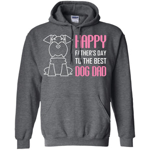 Happy Father's Day To The Best Dog DadG185 Gildan Pullover Hoodie 8 oz.