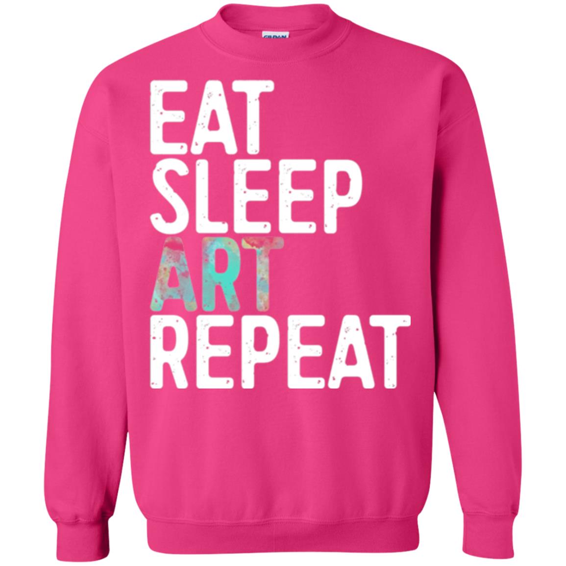 Art Lover T-shirt Eat Sleep Art Repeat Heliconia