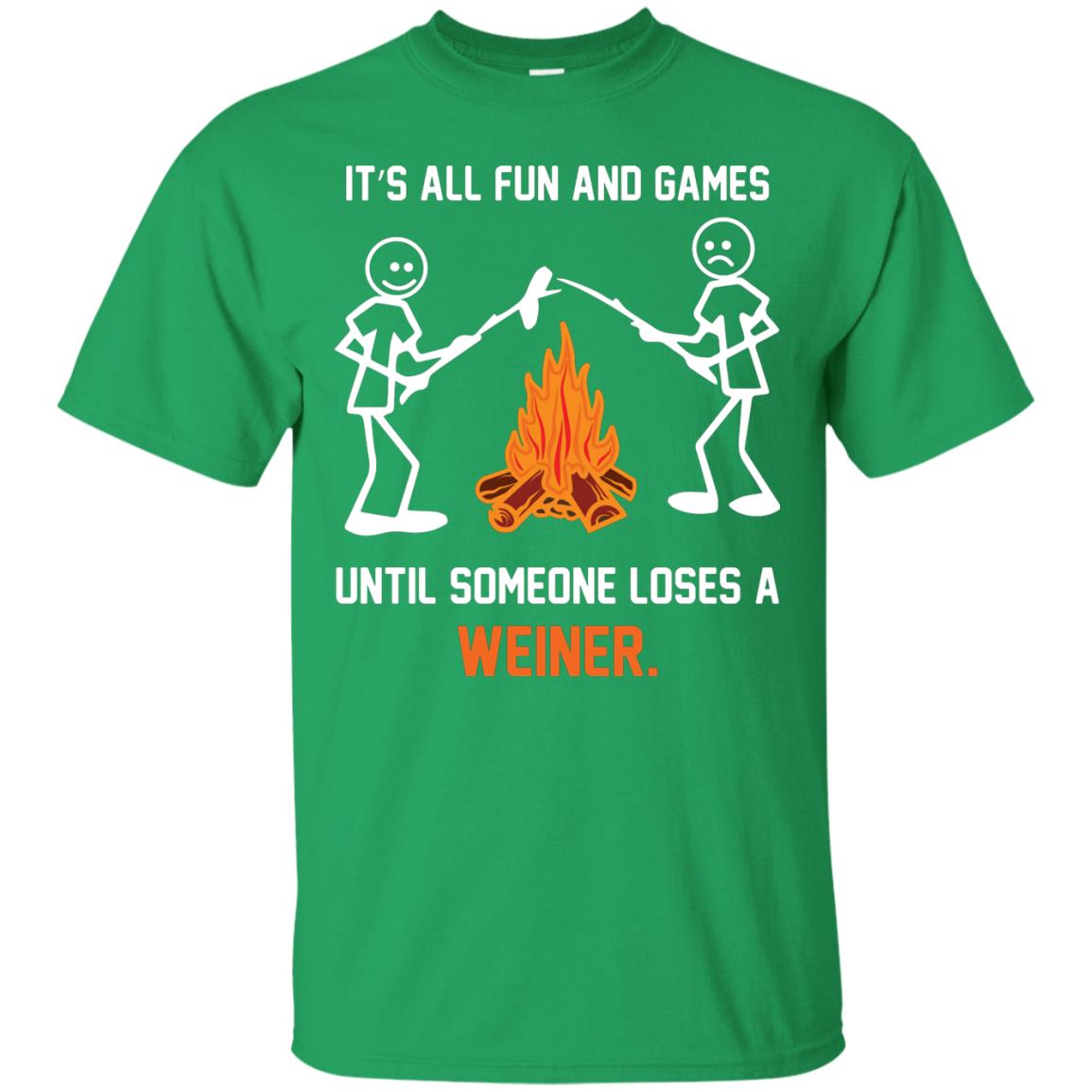 Camper T-shirt It’s All Fun And Games Until Someone Loses A Weiner Irish Green