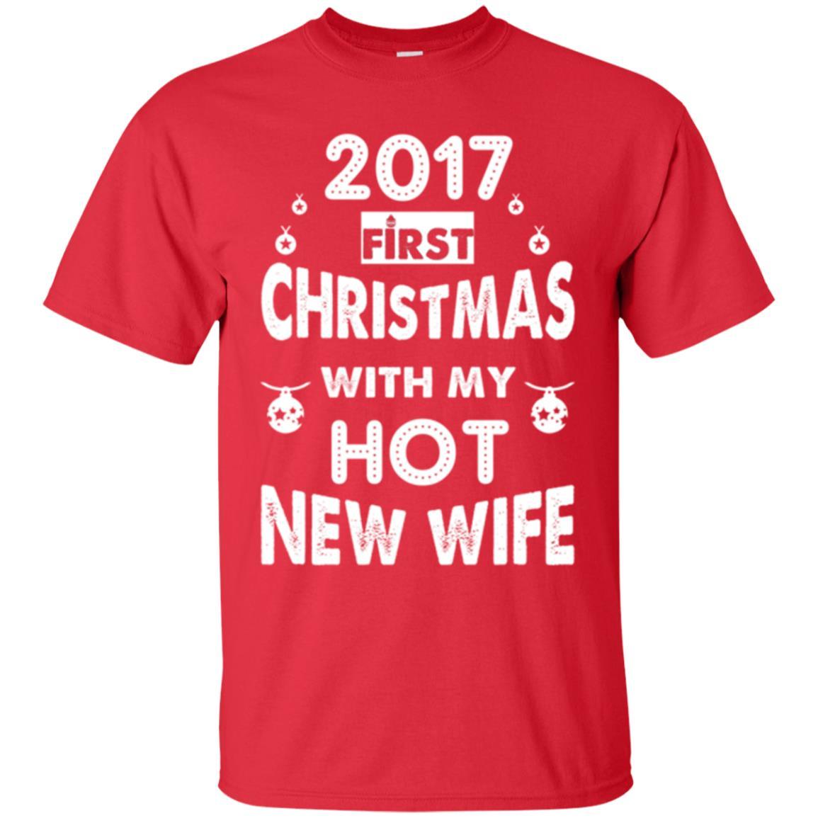 Husband T-shirt 2017 Frist Christmas With My Hot New Wife Red