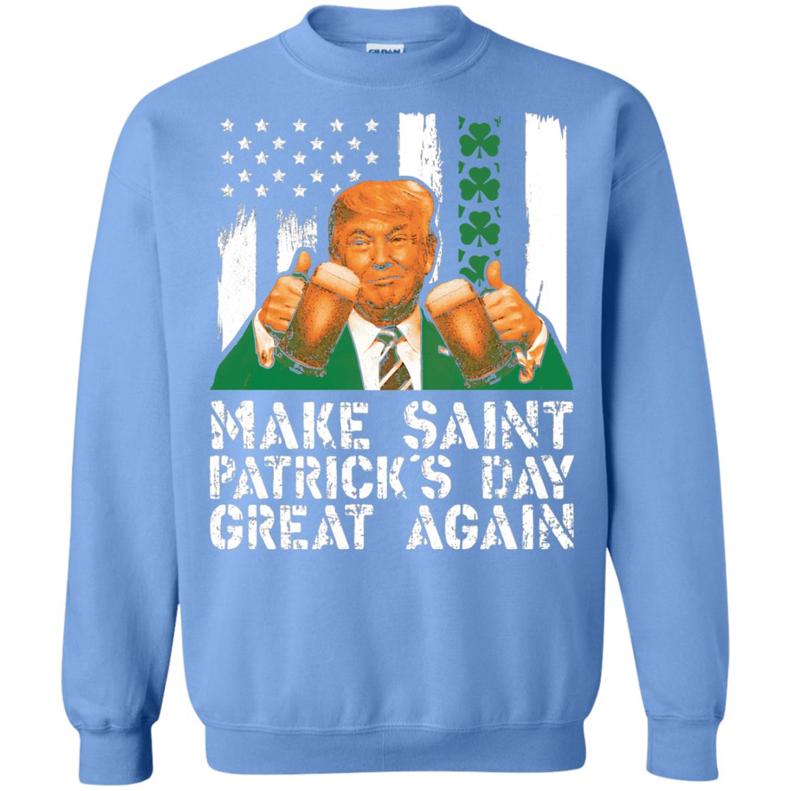 Make St Patrick_s Day Great Again Funny Trump T-shirt Carolina Blue