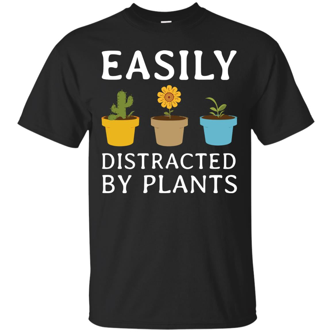 Easily Distracted By Plants Gardener Shirt Black