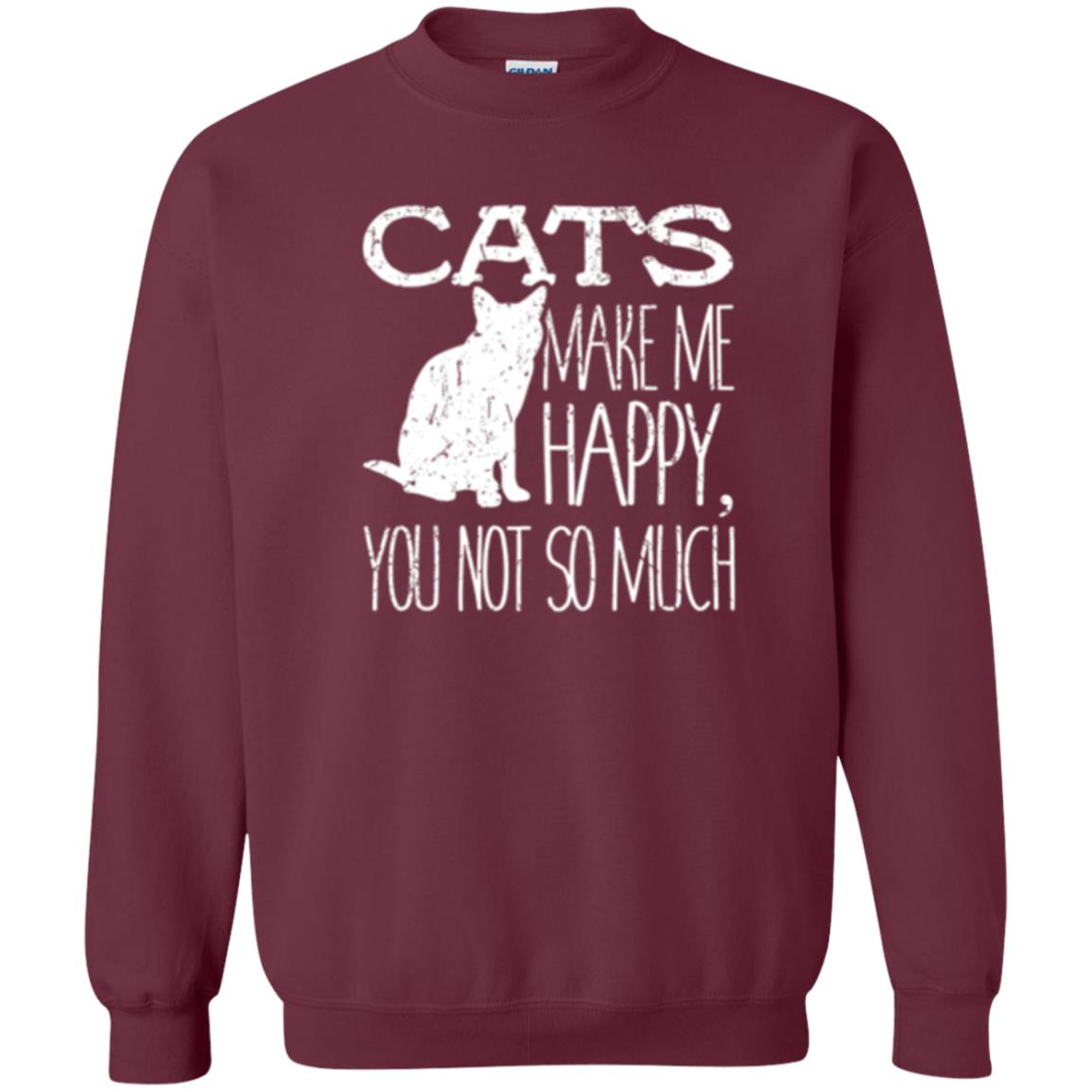 Cat Lover T-shirt Cats Make Me Happy You Not So Much Maroon