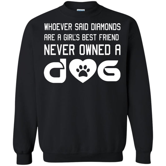 A Girl’s Best Friend Never Owned A Dog Best Dogs Shirt For Girls Black