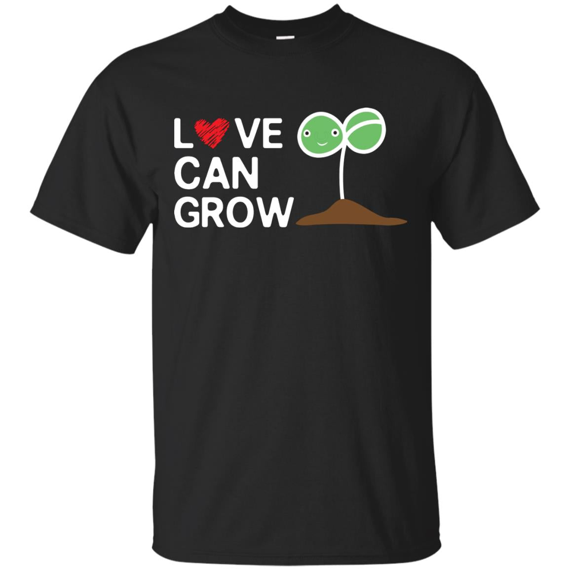 Love Can Grow Gardener Shirt Black