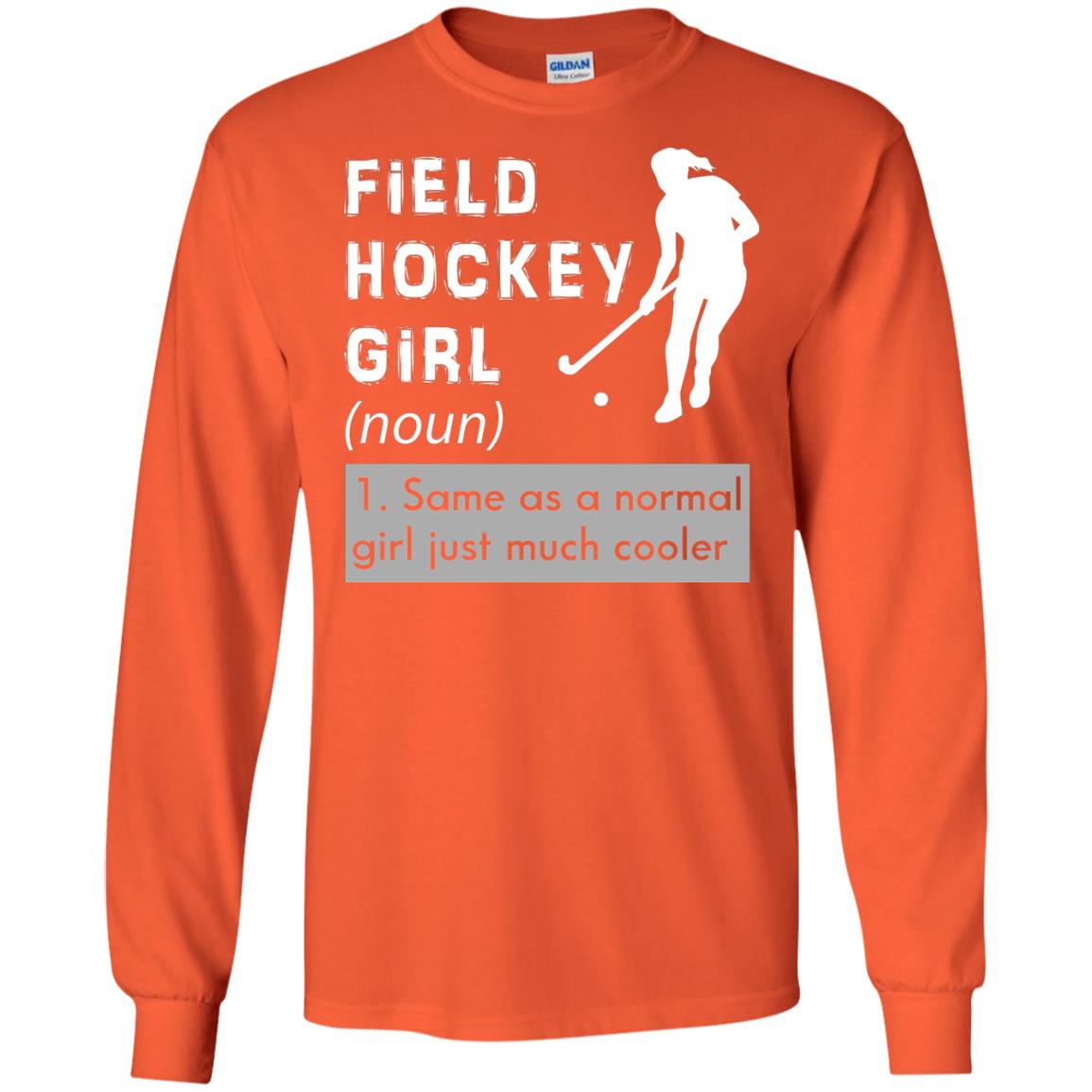 Field Hockey Girl Hockey Lover T-shirt Orange