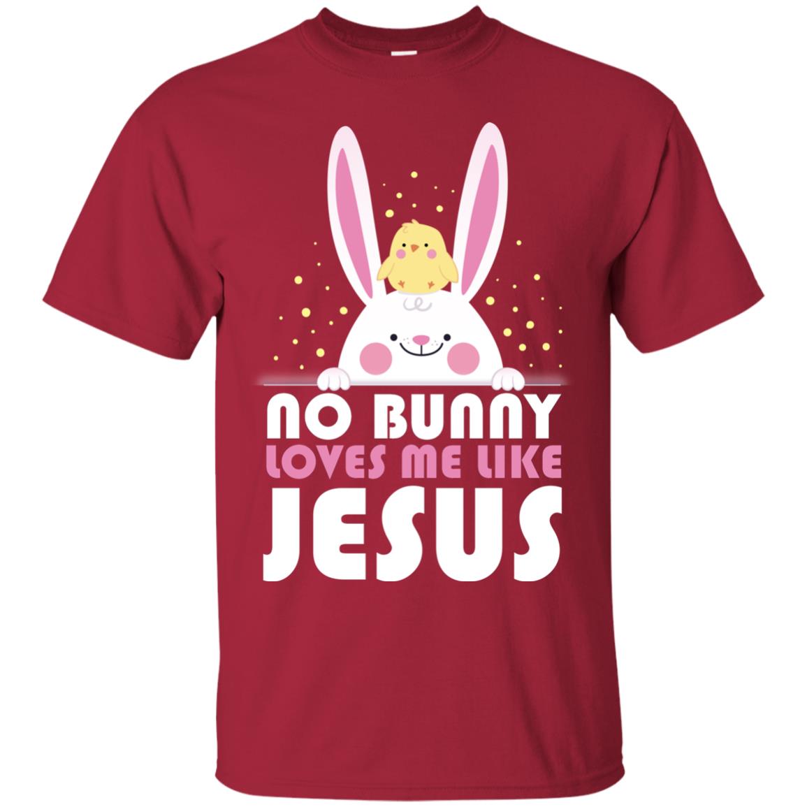 No Bunny Loves Me Like Jesus Christian T-shirt For Easter Day Cardinal