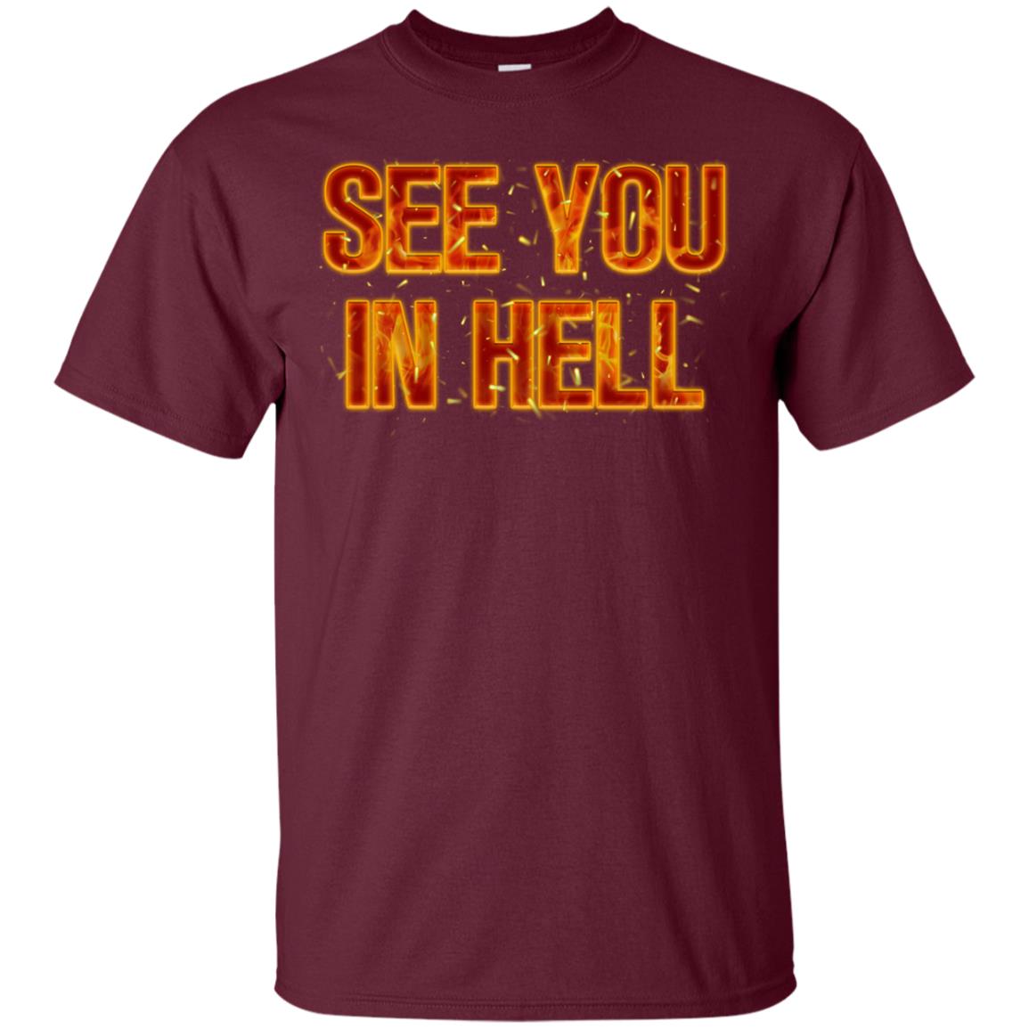 See You In Hell Shirt Maroon