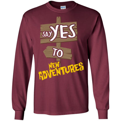 Say Yes To New Adventures Travel Explore Wanderlust Gift Shirt Maroon